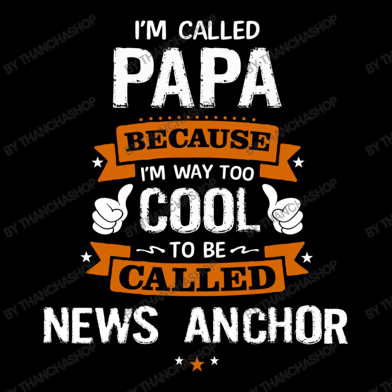 Papa Because To Be Called News Anchor Pocket T-Shirt by thanchashop | Artistshot