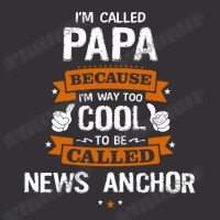 Papa Because To Be Called News Anchor Vintage Hoodie | Artistshot