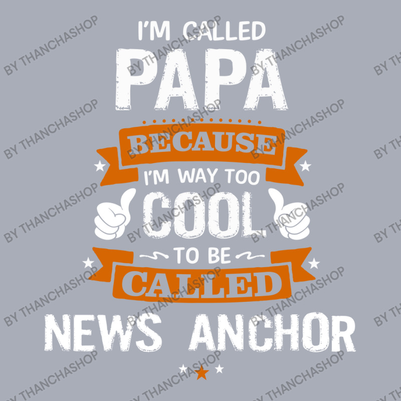 Papa Because To Be Called News Anchor Tank Dress by thanchashop | Artistshot