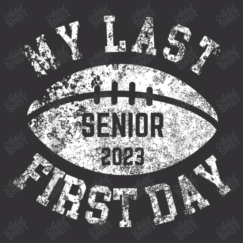 My Last First Day Senior 2023 Football Back To School Boys Vintage Hoodie by Artist-Shannon | Artistshot