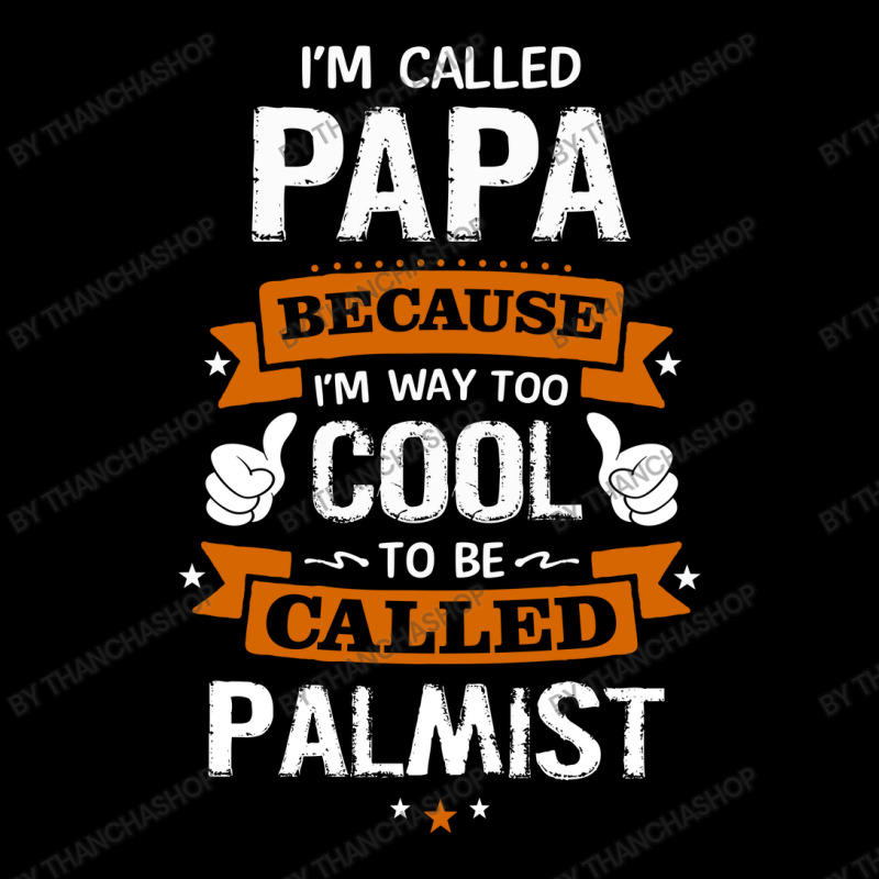 Papa Because To Be Called Palmist Adjustable Cap by thanchashop | Artistshot