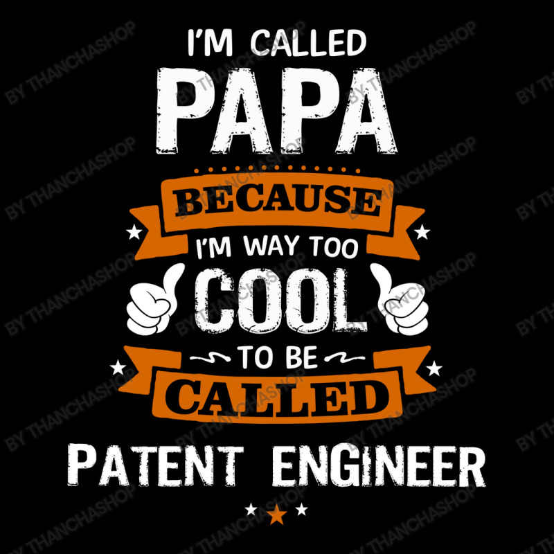 Papa Because To Be Called Patent Engineer Youth Zipper Hoodie by thanchashop | Artistshot