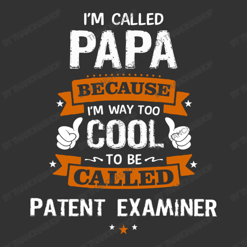 Papa Because To Be Called Patent Examiner Baby Bodysuit by thanchashop | Artistshot