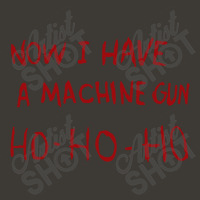 Now I Have A Machine Gun Ho Ho Ho Pullover Hoodie Bucket Hat | Artistshot