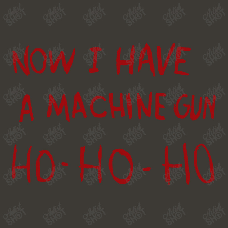 Now I Have A Machine Gun Ho Ho Ho Pullover Hoodie Bucket Hat | Artistshot