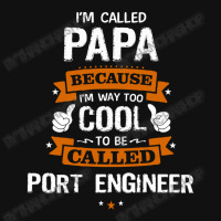 Papa Because To Be Called Port Engineer Baby Beanies | Artistshot