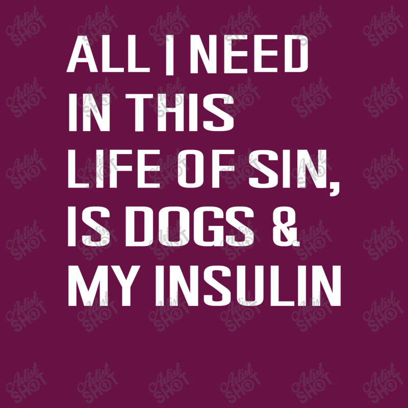 Diabetes All I Need In This Life Is Dog N Insulin Skinny Tumbler by hoainv | Artistshot