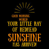 Your Little Ray Of Redhead Sunshine Has Arrived T Shirt Men's Long Sleeve Pajama Set | Artistshot