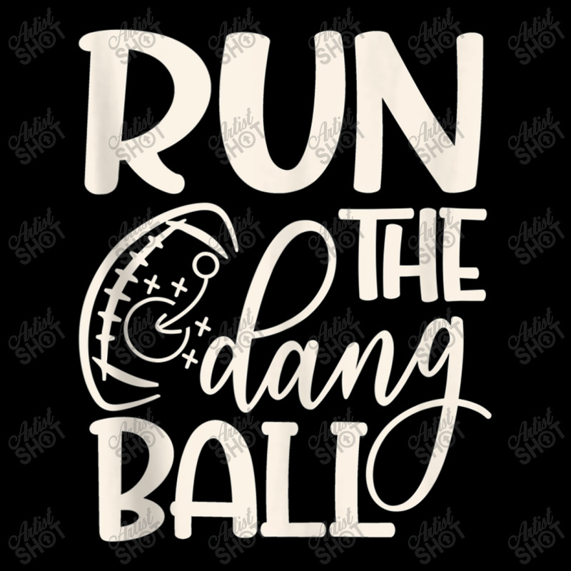 Run The Dang Ball Football Cheer Funny Mom Tank Top Cropped Sweater by Artist-Shannon | Artistshot