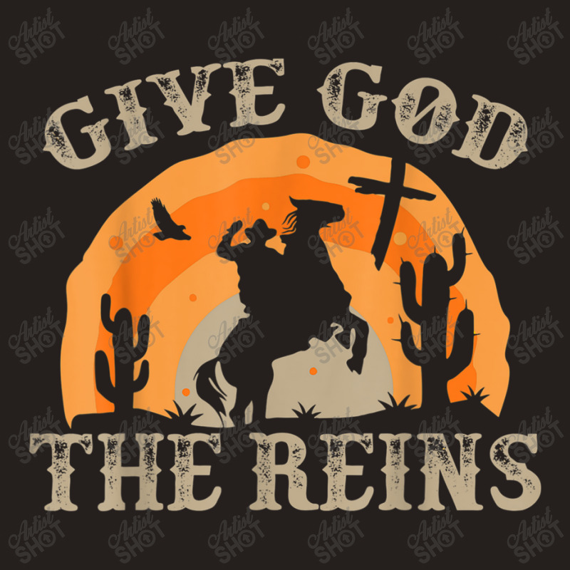 Give God The Reins Cowboy Retro For Christian Painting Tank Top | Artistshot