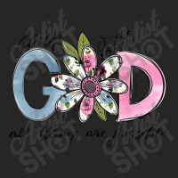 God All Things Are Possible Flower Lover Christian Believer Men Women Ladies Fitted T-shirt | Artistshot