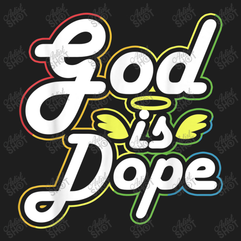 God Is Dope Christian Faith Believer Idea Cartoon Character Classic T-shirt by Aria-Proctor | Artistshot