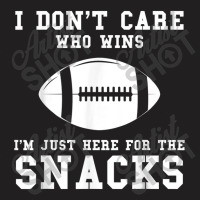 I Don't Care Who Wins American Football T-shirt | Artistshot