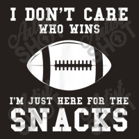 I Don't Care Who Wins American Football Tank Top | Artistshot