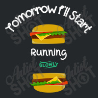 Tomorrow I'll Start Running Crewneck Sweatshirt | Artistshot