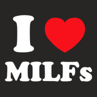 I Love Heart Milfs And Mature Sexy Women T Shirt Ladies Fitted T-shirt | Artistshot