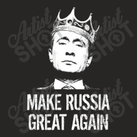 Vladimir Putin Make Russia Great Again Funny Ladies Fitted T-shirt | Artistshot