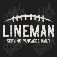 Lineman Serving Pancakes Daily Funny Vintage Football Classic T-shirt | Artistshot