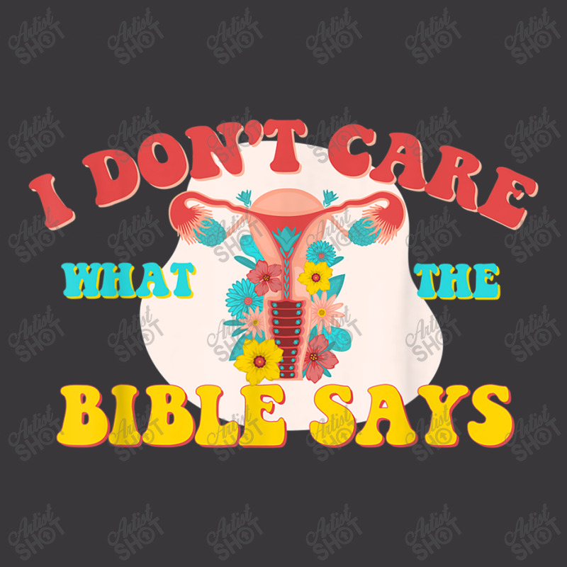 I Don't Care What The Bible Says Pro-choice Feminist Rights Music Vint Ladies Curvy T-Shirt by Aria-Proctor | Artistshot