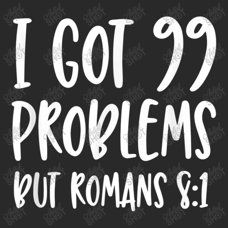 I Got 99 Problems But Romans 81 Bible Verse Christian Characters Video Printed hat by Aria-Proctor | Artistshot