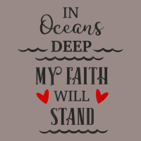 In Oceans Deep My Faith Will Stand Christian Novelty Item T Shirt Vintage T-shirt | Artistshot