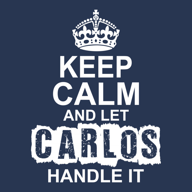 Keep Calm And Let Carlos Handle It Ladies Denim Jacket by tshiart | Artistshot