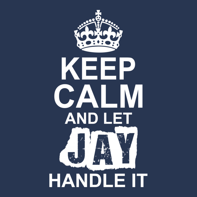 Keep Calm And Let Jay Handle It Ladies Denim Jacket by tshiart | Artistshot