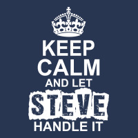 Keep Calm And Let Steve Handle It Ladies Denim Jacket | Artistshot