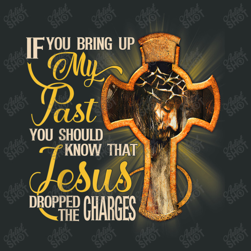 If You Bring Up My Past You Should Know That Jesus Dropped Games Chara Women's Triblend Scoop T-shirt by Aria-Proctor | Artistshot