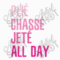 Plie Chasse Jete All Day  Dance Ballet Apparel Coffee Mug | Artistshot