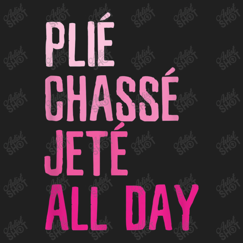 Plie Chasse Jete All Day  Dance Ballet Apparel Drawstring Bags | Artistshot