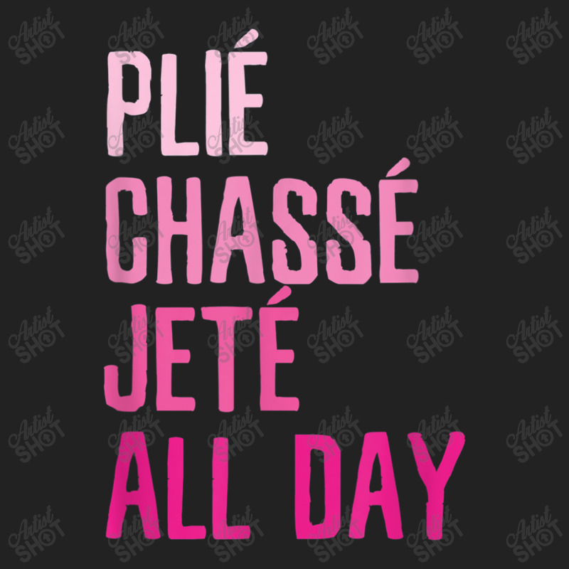 Plie Chasse Jete All Day  Dance Ballet Apparel Backpack | Artistshot