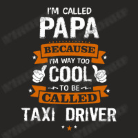 Papa Because To Be Called Taxi Driver Ladies Fitted T-shirt | Artistshot