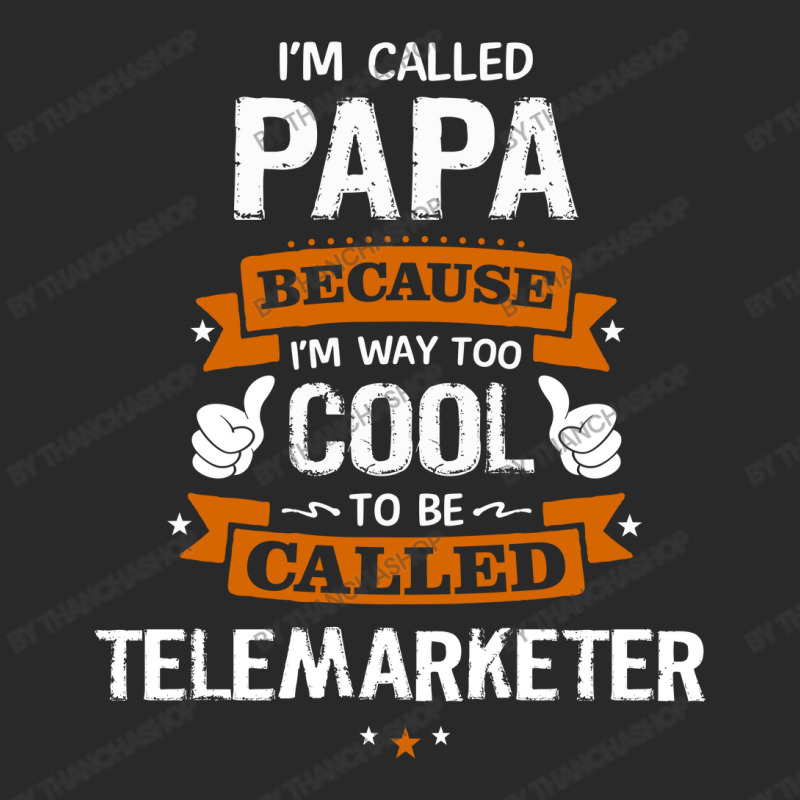 Papa Because To Be Called Telemarketer Toddler T-shirt by thanchashop | Artistshot