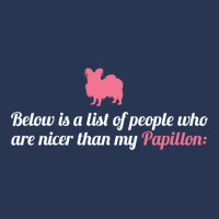 Below Is List Of People Who Are Nicer Than My Papillon Men Denim Jacket | Artistshot