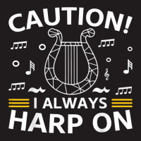 Musician Harpist Harp Player Caution! I Always Harp On T Shirt Waist Apron | Artistshot