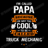 Papa Because To Be Called Truck Mechanic Zipper Hoodie | Artistshot