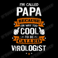 Papa Because To Be Called Virologist Cropped Hoodie | Artistshot