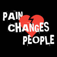 Pain Changes People Youth Hoodie | Artistshot