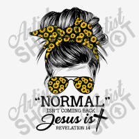 Normal Is Not Coming Back But Jesus Is Messy Bun Sunflower T Shirt Youth 3/4 Sleeve | Artistshot