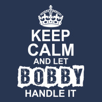 Keep Calm And Let Bobby Handle It Men Denim Jacket | Artistshot