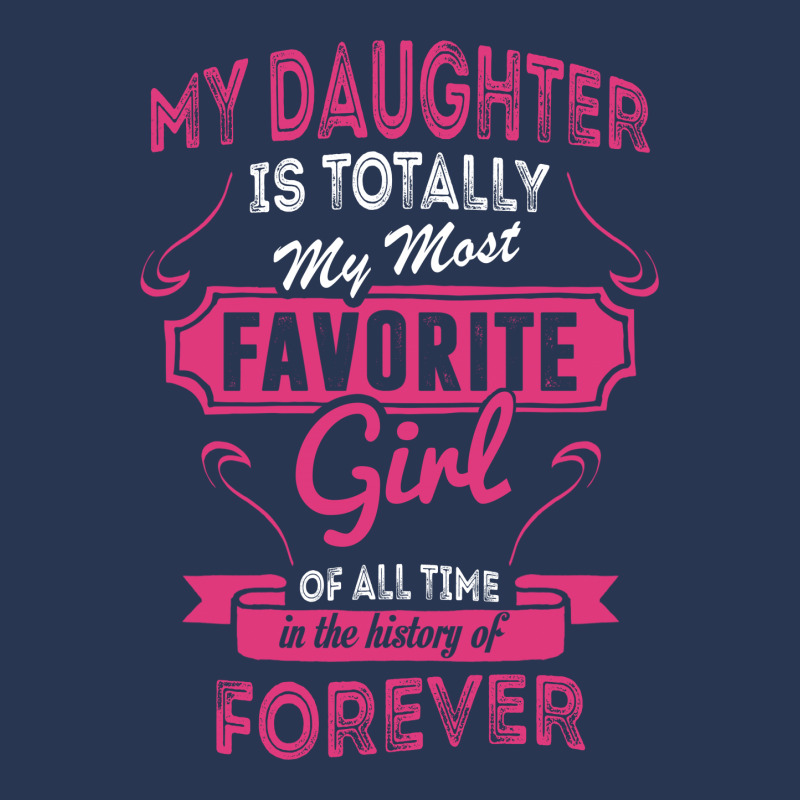 My Daughter Is Totally My Most Favorite Girl Men Denim Jacket | Artistshot