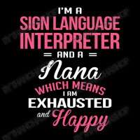 Sign Language Interpreter, Nana Maternity Scoop Neck T-shirt | Artistshot