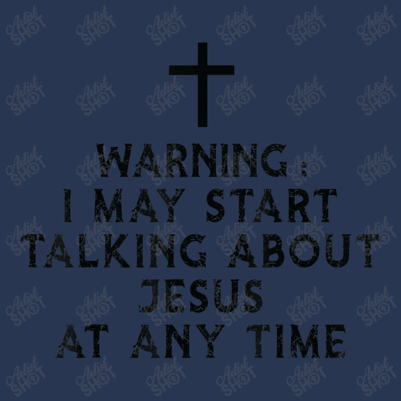 Warning I May Start Talking About Jesus At Any Time T Shirt Men Denim Jacket by Great Tshirt | Artistshot