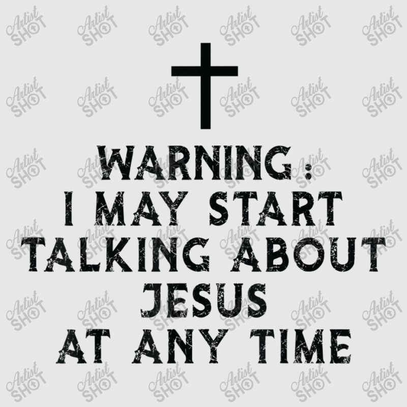 Warning I May Start Talking About Jesus At Any Time T Shirt Unisex Jogger by Great Tshirt | Artistshot