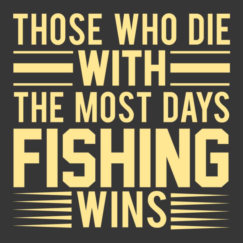 Those Who Die With The Most Days Fishing, Wins Toddler Hoodie | Artistshot