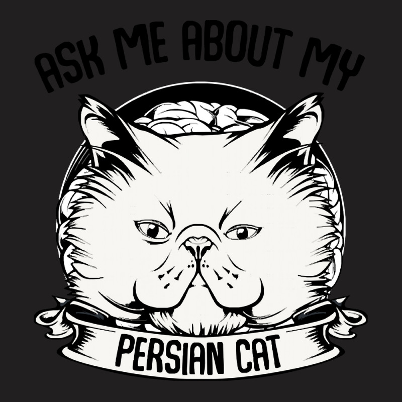 Cat T  Shirt Persian Cat T  Shirt T-shirt | Artistshot