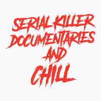 Retro Serial Killer Documentaries & Chill Halloween T Shirt T-shirt | Artistshot