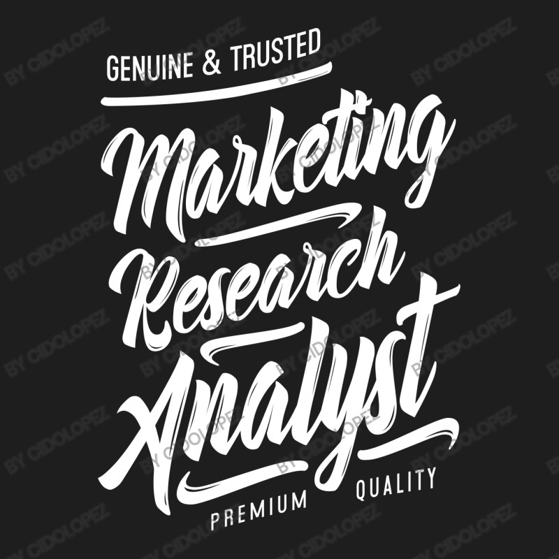 Marketing Research Analyst Classic T-shirt by cidolopez | Artistshot