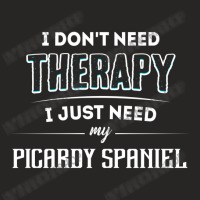 Need My Picardy Spaniel Pet Gift Ladies Fitted T-shirt | Artistshot